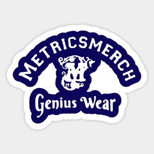 Metricsmerch(genius wear) Sticker